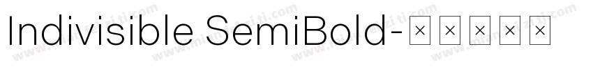 Indivisible SemiBold字体转换